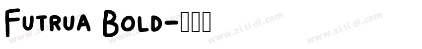 Futrua Bold字体转换